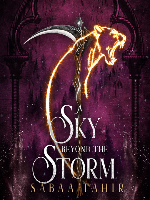 Title details for A Sky Beyond the Storm by Sabaa Tahir - Available